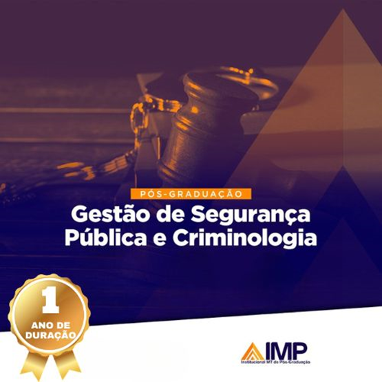 Gestão de Segurança Pública e Criminologia